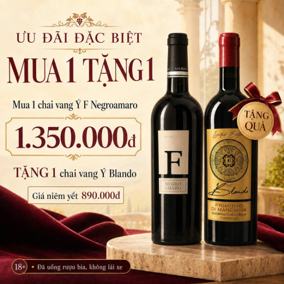 Mua 1 Tặng 1: Vang F Negroamaro 15% Tặng Vang Blando Primitivo 15,5%
